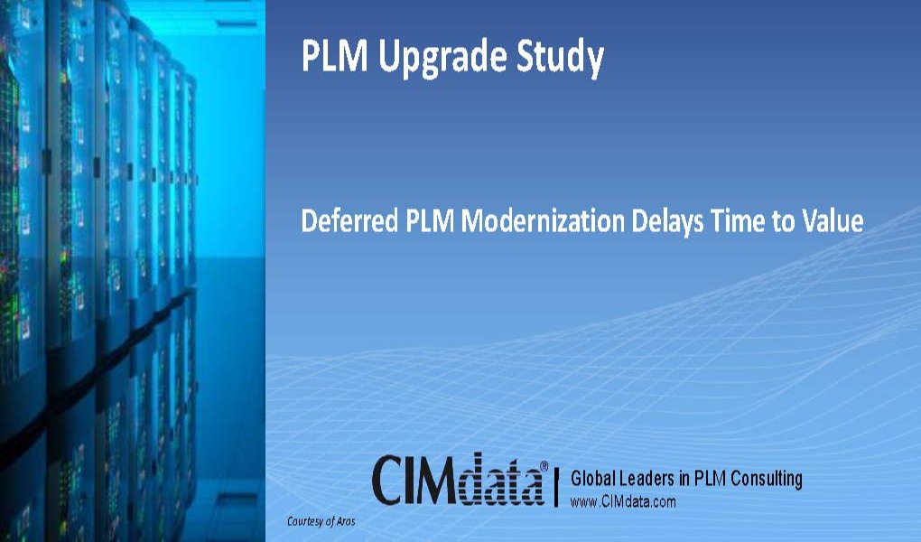 Aras Innovator PLM升级更快速简单、更灵活、成本更低 — 来自CIMdata PLM升级的最新调研报告