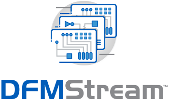 从设计到生产的顺畅过渡：解密DFMStream的功能与优势