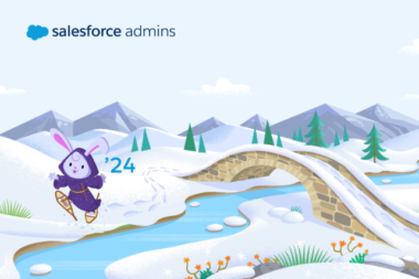 Salesforce Winter’24即将发布，10个管理员功能抢先看！